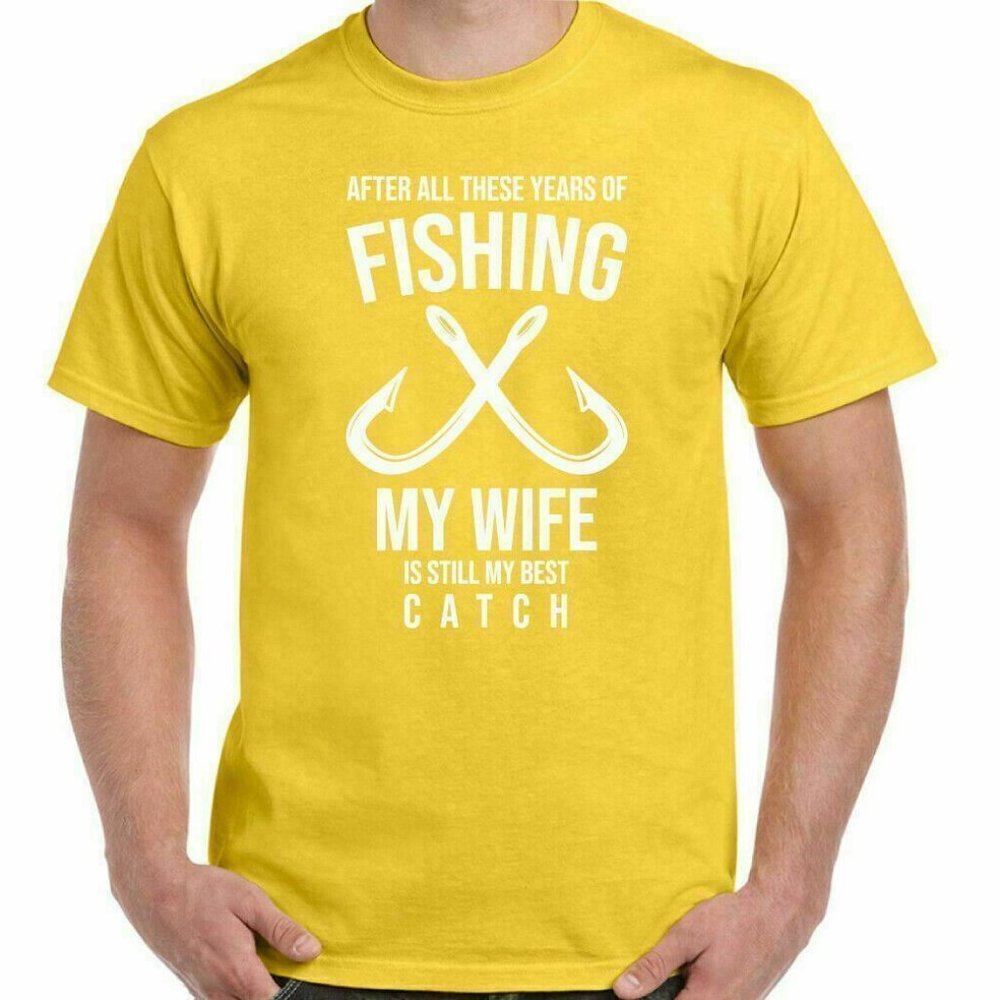 FISHING Yellow T-SHIRT Wife Best Catch Wedding Anniversary Marriage Married Fish